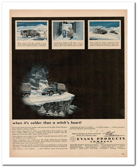 8x10 Vintage Ad 1944 When It's Colder Than A Witch's Heart 02062503176